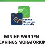 Mining Warden Hearings Moratorium